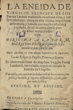 La Eneida de Virgilio, Principe de los poetas latinos traduzida en octava rima, y verso CastellanoEl...