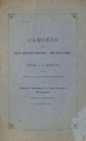 Camoëns en zijn Heldendicht: "De Lusiade." Rede van A. Beeloo, bij de opening van de Algemeene verga...