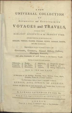 A New Universal Collection of authentic and entertaining Voyages and Travels, from the earliest acco...