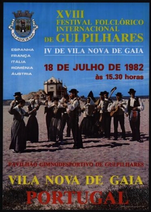 XVIII Festival folclórico internacional de Gulpilhares ;IV de Vila Nova de Gaia