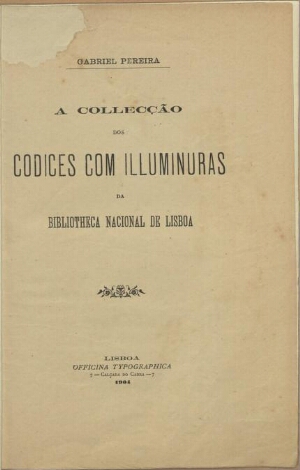 A collecção dos codices com illuminuras da Bibliotheca Nacional de Lisboa