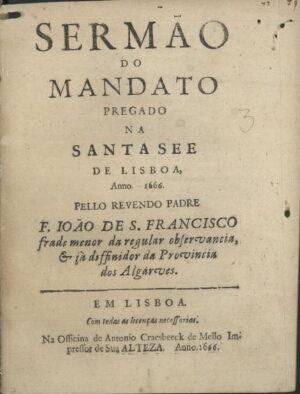 Sermão do mandato pregado na Santa See de Lisboa, anno 1666
