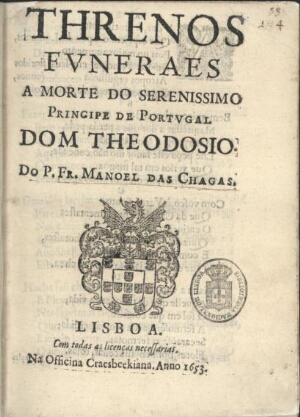 Threnos funeraes a morte do Serenissimo Principe de Portugal Dom Theodosio