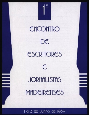 1º Encontro de Escritores e Jornalistas Madeirenses