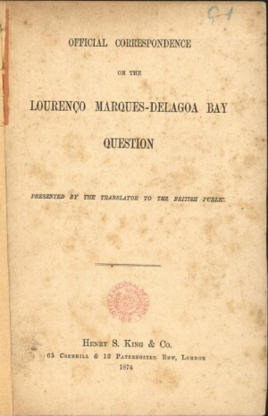 Official correspondence on the Lourenço Marques-Delagoa bay question