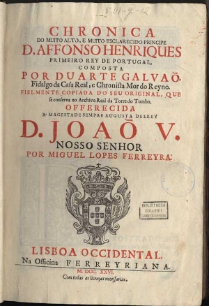 Chronica do muito alto, e muito esclarecido principe D. Affonso Henriques primeiro Rey de Portugal