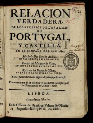 Relacion verdadera, de los svcessos de las armas de Portvgal, y Castilla en la campaña del año 1661