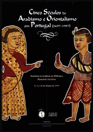 Cinco séculos de arabismo e orientalismo em Portugal (1497-1997)
