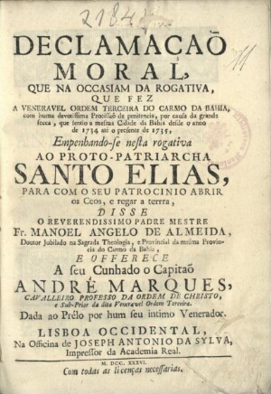 Declamação Moral, que na Occasiam da Rogativa, que fez a Veneravel Ordem Terceira do Carmo da Bahia,...