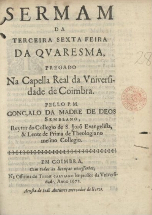 Sermam da Terceira Sexta Feira da Quaresma, pregado na Capella Real da Vniversidade de Coimbra
