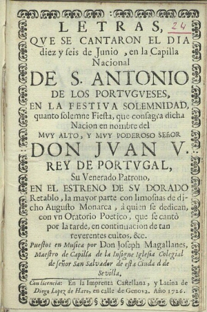 Letras, que se cantaron el dia diez y seis de Junio, en la Capilla Nacional de S. Antonio de los Por...