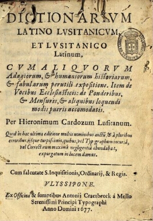 Dictionarium latino lusitanicum et lusitanico latinum