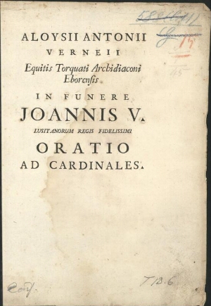 Aloysii Antonii Verneii equitis torquati archidiaconi Eborensis In funere Joannis V., Lusitanorum re...