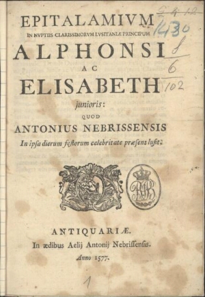 Epitalamium in nuptiis clarissimorum Lusitaniae principum Alphonsi ac Elisabeth junioris