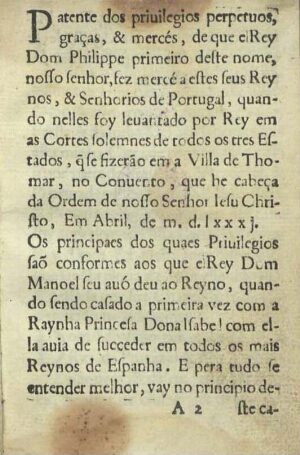 Patente dos priuilegios perpetuos, gracas & mercés de que el Rey Dom Philippe primeiro deste nome, n...