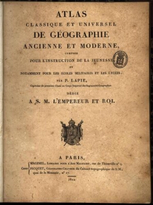 Atlas classique et universel de géographie ancienne et moderne, composé pour lªinstruction de la jeu...