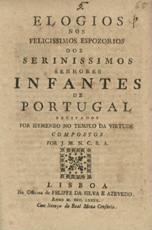 Elogios nos felicissimos espozorios dos Serinissimos Senhores Infantes de Portugal
