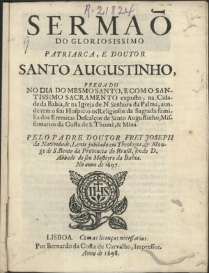 Sermaõ do gloriosissimo Patriarca, e Doutor Santo Augustinho