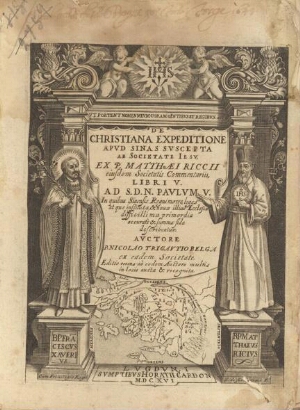 De christiana expeditione apud Sinas suscepta ab Societate Iesu ex P. Matthaei Riccii eiusdem Societ...