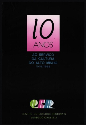10 Anos ao serviço da cultura do Alto Minho, 1978-1988