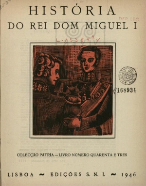 História do rei Dom Miguel I