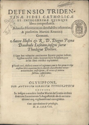 Defensio tridentinae fidei catholicae et integerrimae quinque libris compraehensa aduersus haeretico...