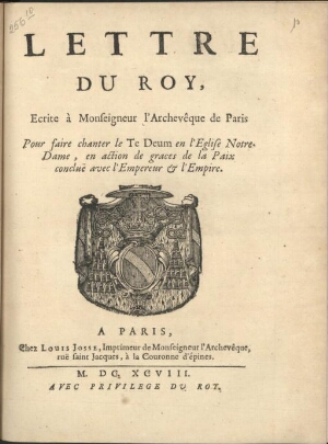 Lettre du Roy, ecrite à Monseigneur lªArchevêque de Paris pour faire chanter Te Deum en lªEglise Not...