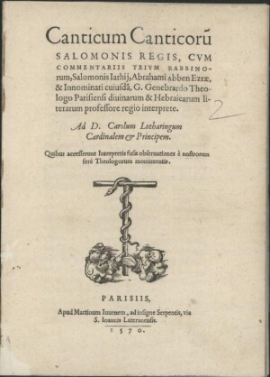 Canticum canticoru[m] Salomonis regis, cum commentariis trium rabbinorum, Salomonis Iarhij, Abrahami...