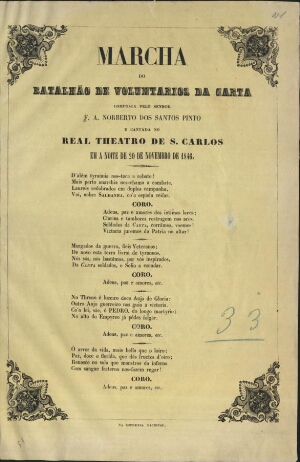 Marcha do Batalhão de Voluntarios da Carta e cantada no Real Theatro de S. Carlos em 20 Nvembro de 1...