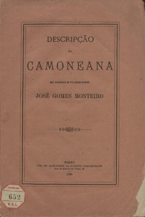 Descripção da Camoneana que pertenceu ao fallecido senhor José Gomes Monteiro