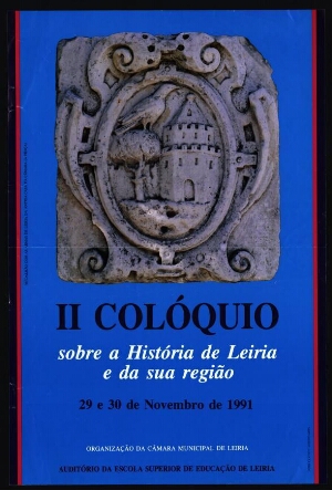 II Colóquio sobre a História de Leiria e da sua Região