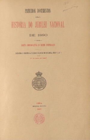 Primeiros documentos para a historia do Jubileu Nacional de 1880