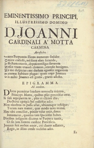 Eminentissimo Principi, IIIustrissimo Domino D. Joanni Cardinali à Motta carmina