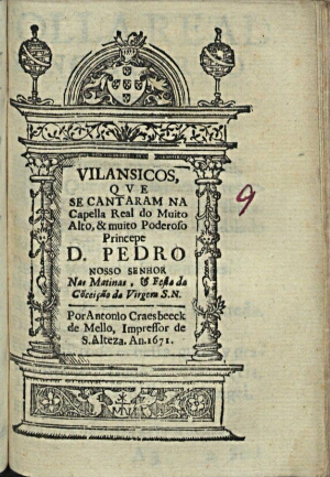 Vilansicos [sic], qve se cantaram na Capella Real do muito alto, & muito poderoso Princepe Dom Pedro...