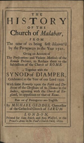 The history of the Church of Malabar, from the time of its being first discoverªd by the portuguezes...