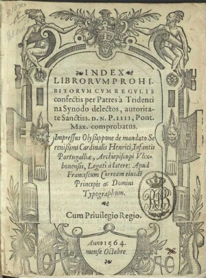 Index Librorum Prohibitorum cum regulis confectis per Patres à Tridentina Synodo delectos, autoritat...