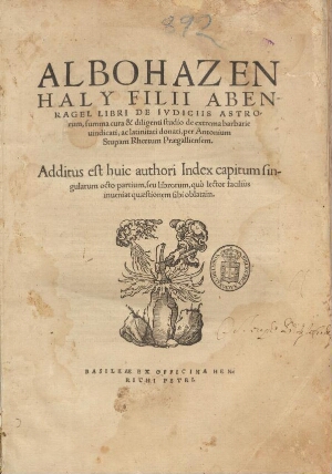 Albohazen Haly filii Abenragel libri de Iudiciis Astrorum, summa cura & diligenti studio de extrema ...