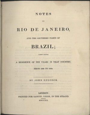 Notes on Rio de Janeiro, and the Southern parts of Brazil