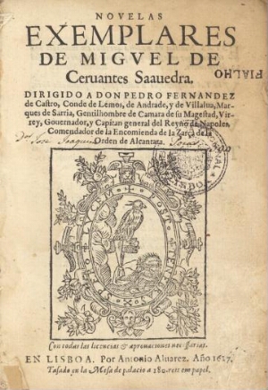 Novelas exemplares de Miguel de Cervantes Saavedra. Dirigido a Don Pedro Fernandez de Castro...