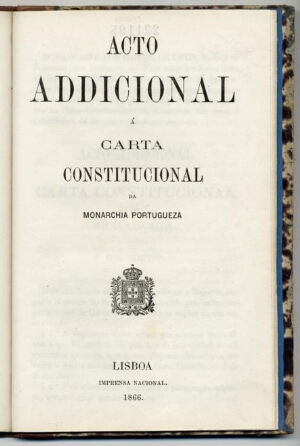 Acto addicional à Carta Constitucional da monarchia portugueza