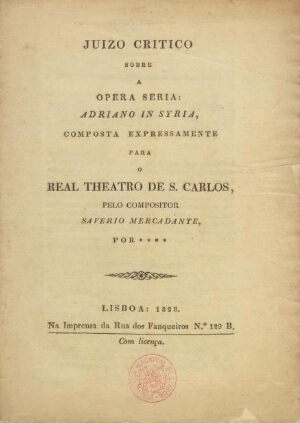 Juizo critico sobre a opera seria, Adriano in Syria, composta expressamente para o Real Theatro de S...
