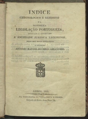 Indice chronologico e remissivo da novissima legislação portuguesa..