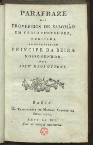 Parafraze dos proverbios de Salomão em verso portuguez, dedicada ao serenissimo Principe da Beira no...