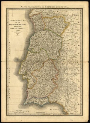 Chrographical map of the kingdom of Portugal divided into its grand provinces = Mappa corografica do...