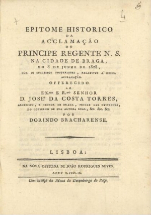 Epitome historico da acclamação do Principe Regente N. S. na cidade de Braga, em 8 de Junho de 1808