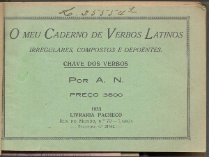 O meu caderno de verbos latinos irregulares, compostos e depoentes