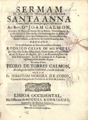Sermam de acçam de graças à Gloriosa Santa Anna dando saude em huma perigosa enfermidade ao Rev. D.t...
