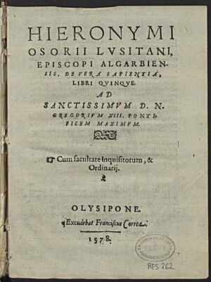 Hieronymi Osorii Lvsitani, episcopi Algarbiensis, De vera sapientia, libri quinque...