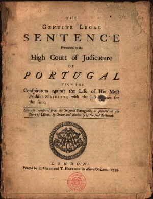 The genuine legal sentence pronounced by the High Court of Judicature of Portugal upon the conspirat...