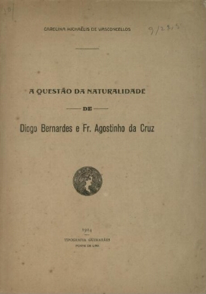 A questão da naturalidade de Diogo Bernardes e Fr. Agostinho da Cruz